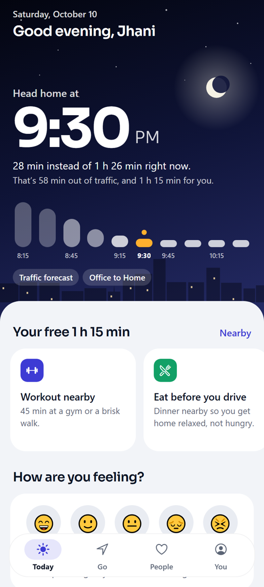 Today at night: head home at 9:30 PM, 28 minutes instead of 1 hour 26